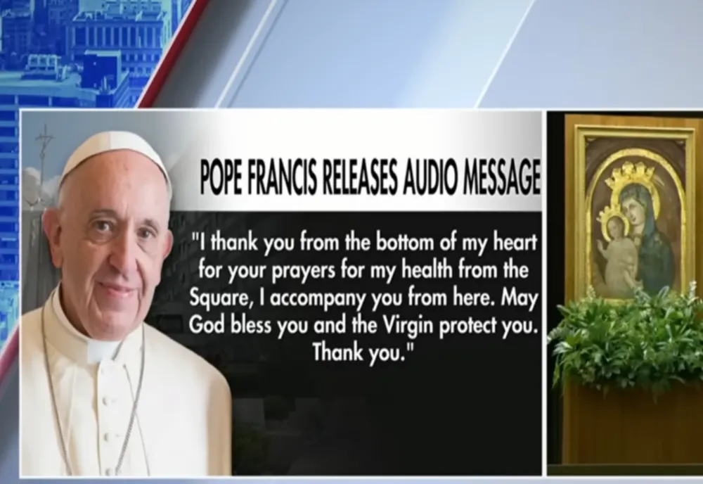 PAPA FRANCISC MULȚUMEȘTE CREDINCIOȘILOR PENTRU RUGĂCIUNI, ÎNTR-UN MESAJ EMOȚIONANT DIN SPITAL