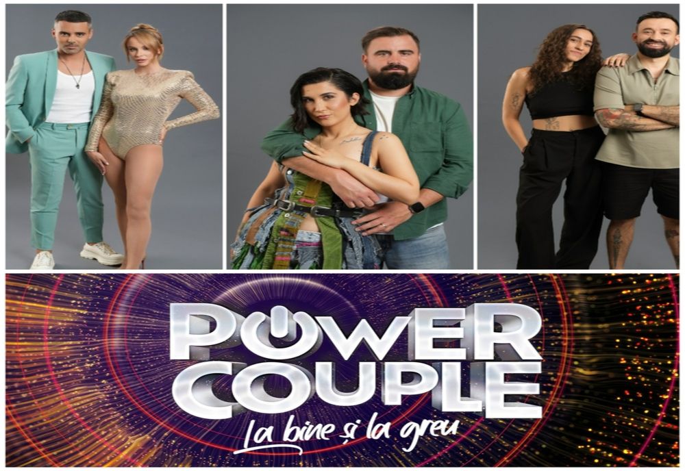 CINE SUNT CUPLURILE CARE PARTICIPĂ LA POWER COUPLE ROMÂNIA, SEZONUL 3
