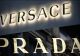 PRADA CUMPĂRĂ VERSACE PENTRU 1,25 MILIARDE DE EURO ȘI FORMEAZĂ UN NOU GIGANT AL MODEI ITALIENE